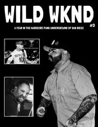 PREORDER: WILD WKND #3: A Year in the Hardcore Punk Underground of San Diego