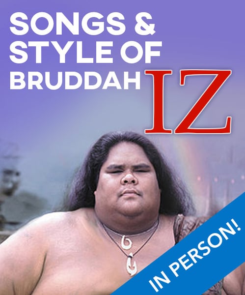 Image of The Songs & Style of Bruddah Iz (4 Week Class, In Person)