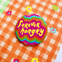 Image 1 of Forever Hangry - button pin