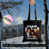 "Last Christmas" Tote Bag