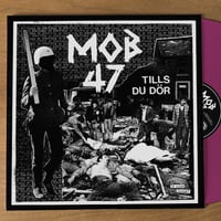 Image 2 of Mob 47 - Tills Du Dör, 12"