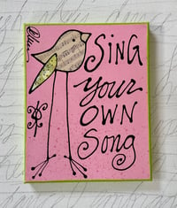 Sing your own song 