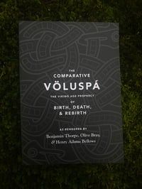 Image of The Comparative Völuspá: The Viking Age Prophecy of Birth, Death, & Rebirth 