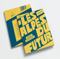 Image 3 of LES ALPES DU FUTUR - Séverin DUC