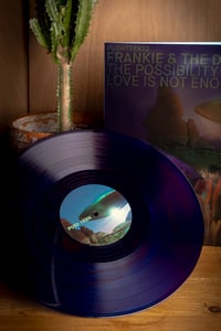 Image 4 of FRANKIE & THE DEADBEATS - The Possibility That Love Is Not Enough (Blue/ Violet) 12"