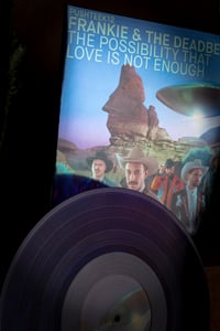 Image 5 of FRANKIE & THE DEADBEATS - The Possibility That Love Is Not Enough (Blue/ Violet) 12"