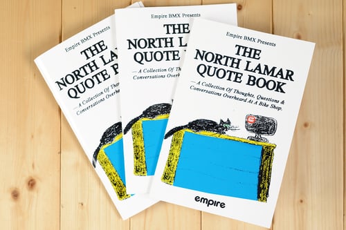 Image of  The North Lamar Quote Book from Empire BMX