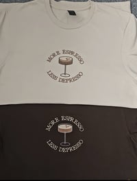 Image 2 of More Espresso Less Depresso T-Shirt