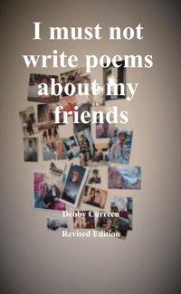 I must not write poems about my friends