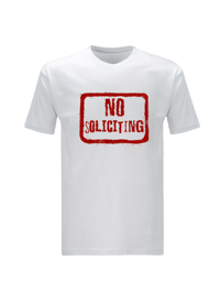 Image 1 of No Soliciting T-Shirt - White
