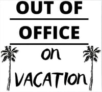 OUT OF OFFICE from December 31-January 9th