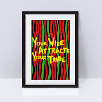 Your Vibe Attracts Your Tribe - A Tribe Called Quest Hip Hop Inspired - Art Print