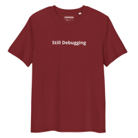 Image 1 of Still Debugging Tee