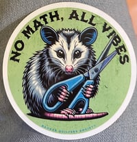 No Math, All Vibes 3 inch sticker