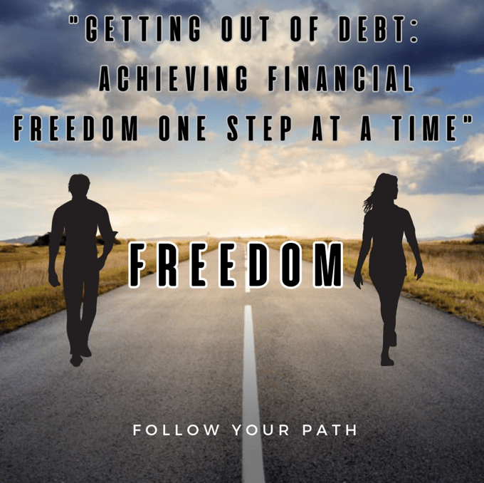 Image of "Getting Out of Debt:   Achieving Financial Freedom One Step at a Time"-Instant Download