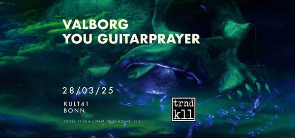 Image of VALBORG + YOU GUITARPRAYER - 28.03.2025 - Kult41, Bonn