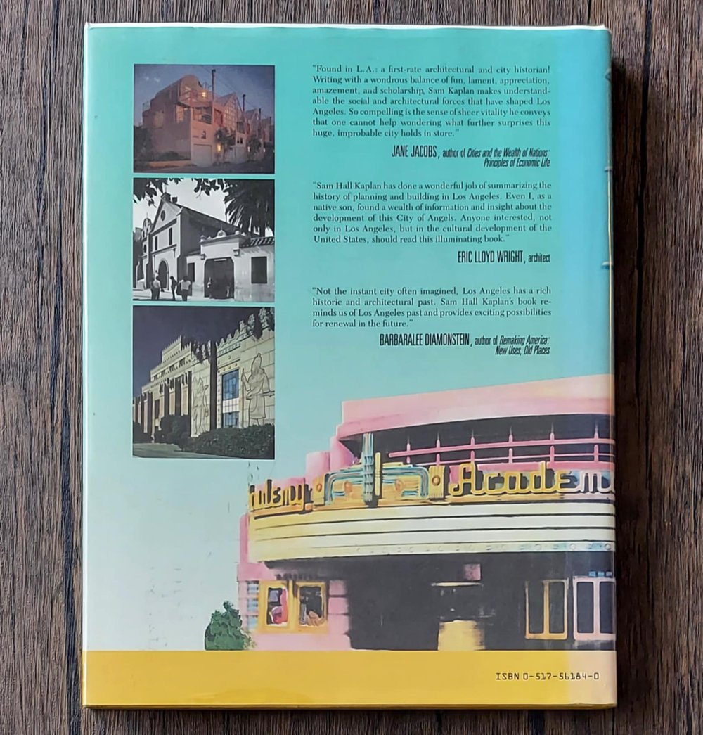 LA Lost and Found: An Architectural History of Los Angeles, by Sam Hall Kaplan - SIGNED