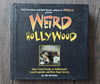 Weird Hollywood: Your Travel Guide to Hollywood's Local Legends and Best Secrets, by Joe Oesterle