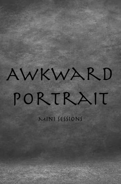 Image of Awkward Portrait Mini Sessions!