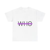 WHO BROKE T-Shirt