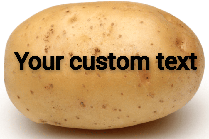Image of Potato Post - Your custom text