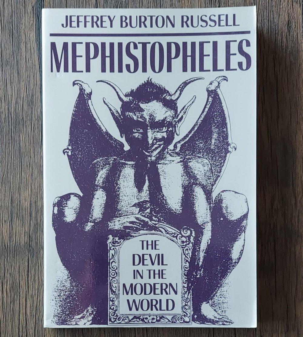 Mephistopheles: The Devil in the Modern World, by Jeffrey Burton Russell