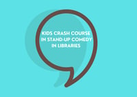 Kids Crash Course In Comedy In Libraries