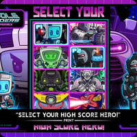 Image 1 of "SELECT YOUR HIGH SCORE HERO!" - Print