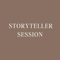 STORYTELLER SESSION