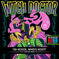 Image 1 of 50 HEXED, WHO'S NEXT (*Team Witch Doctor) - Print (*Limited QTY)