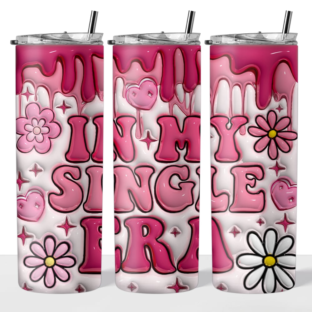 Image of In My Single Era 20oz Tumbler😀💖