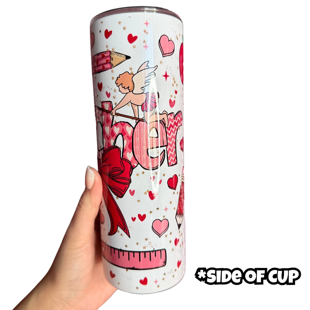 Image of Teacher Valentine 20oz Tumbler✏️❤️