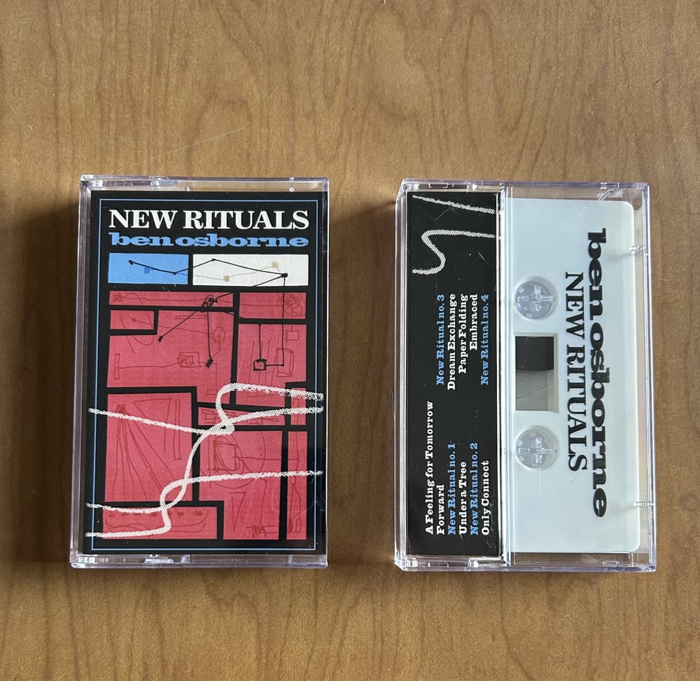 Ben Osborne - New Rituals Tape