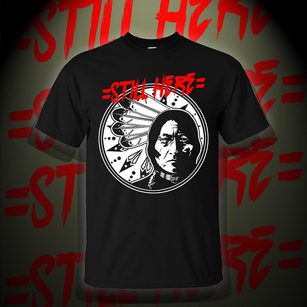 STILL HERE (Adult Tee)