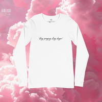 Image 2 of ‘Stay Praying, Stay Slayin’  Long Sleeve Tee