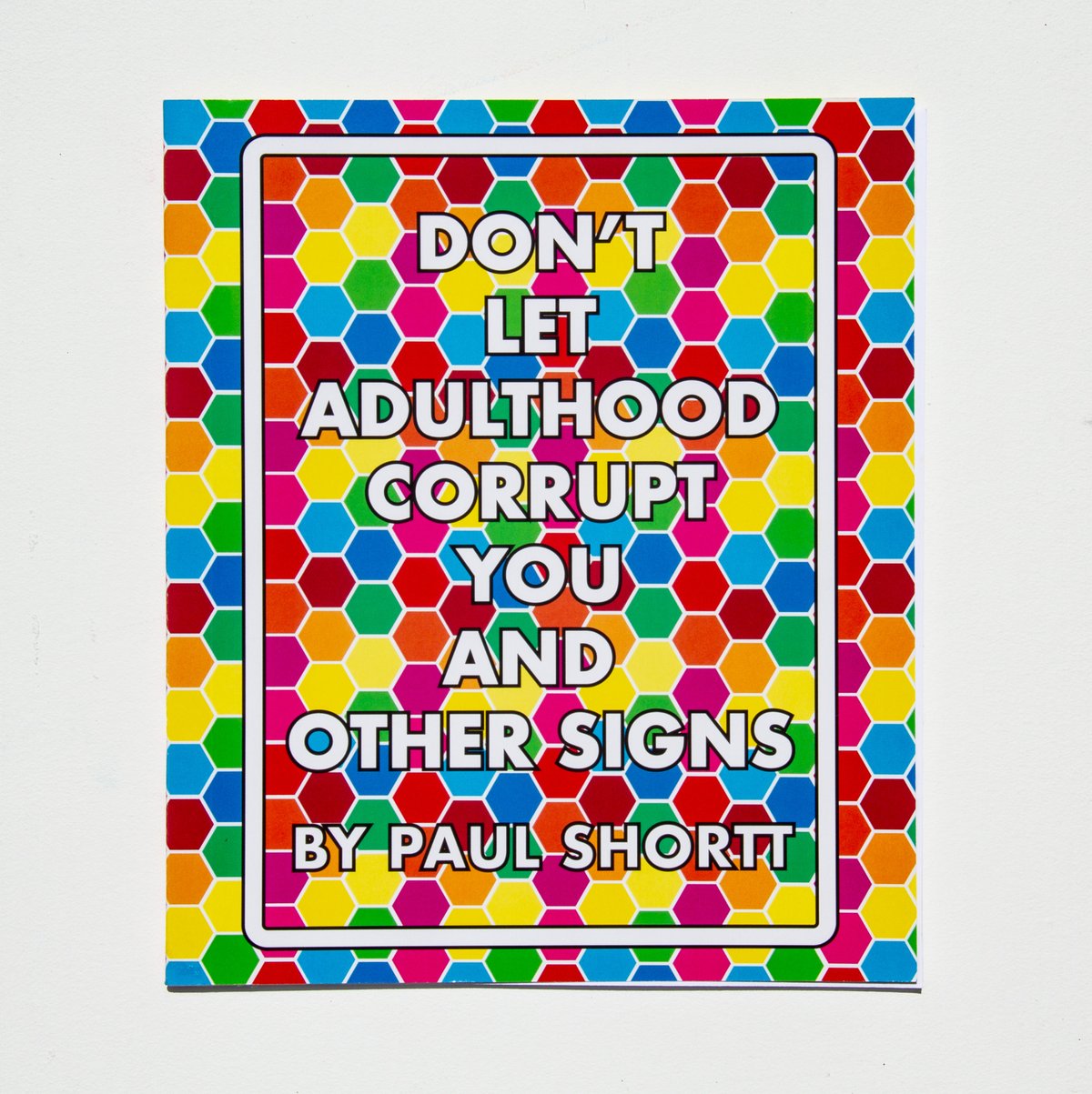 Image of Don't Let Adulthood Corrupt You and Other Signs (Second Edition)