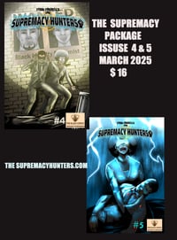 Tyrik Cogdell's The Supremacy Hunters # 4 & 5
