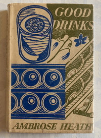 Image 1 of Good Drinks by Ambrose Heath