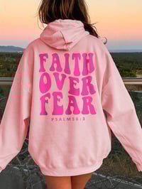 Image 1 of Faith Over Fear Hoodie