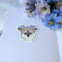 Image 1 of Life is Ruff Sticker