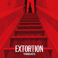 Extortion - Threats 7"