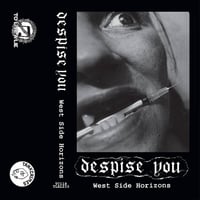 Despise You - West Side Horizons CS