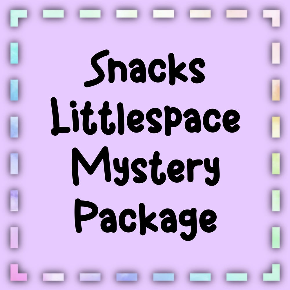 Image of Snack Time Littlespace Mystery Package