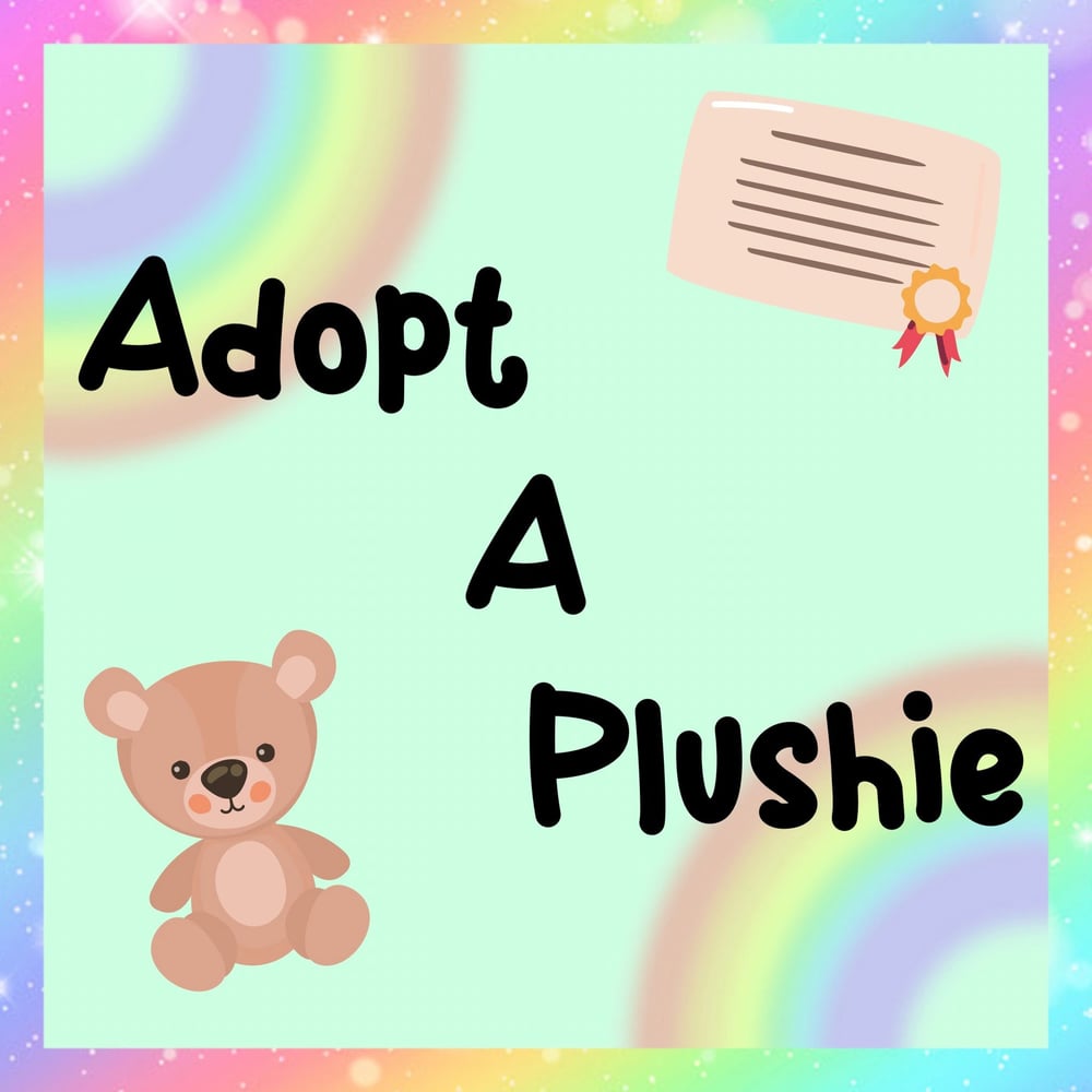Image of Adopt A Plushie