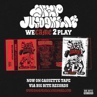 Image 2 of Snap Judgement - "We Came 2 Play" Cassette Tape