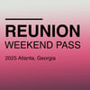 Reunion Weekend Pass 