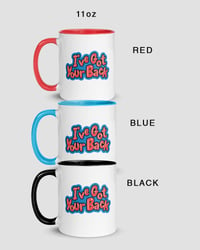 Image 3 of I've Got Your Back | Coloured Mug