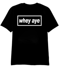 Image 1 of Whey Aye Oasis T-Shirt