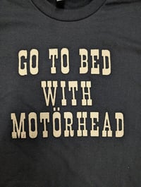 Image 5 of Go to Bed with Motorhead Shirts