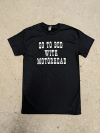 Image 4 of Go to Bed with Motorhead Shirts